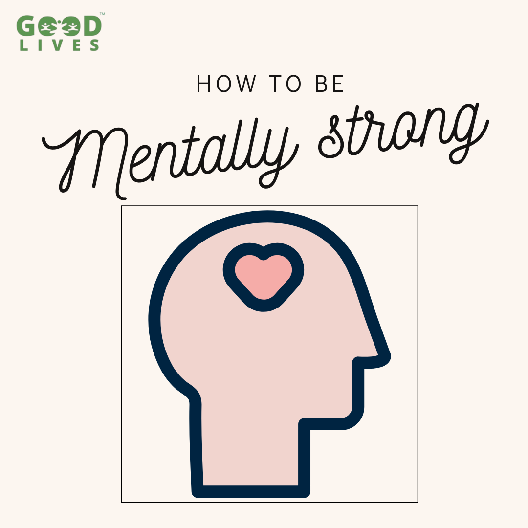 How To Be Mentally Strong
