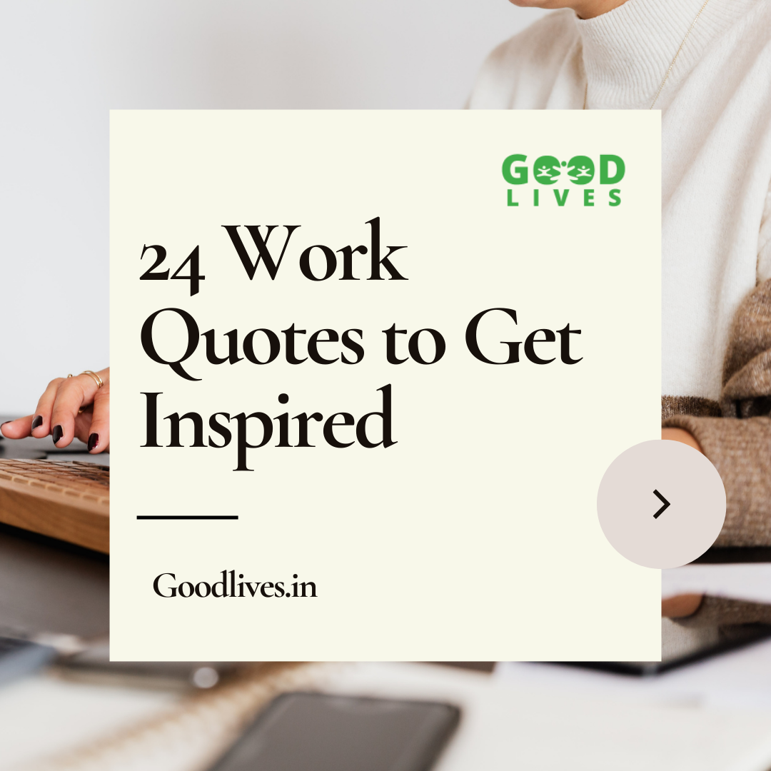 24 Work Quotes to Get Inspired