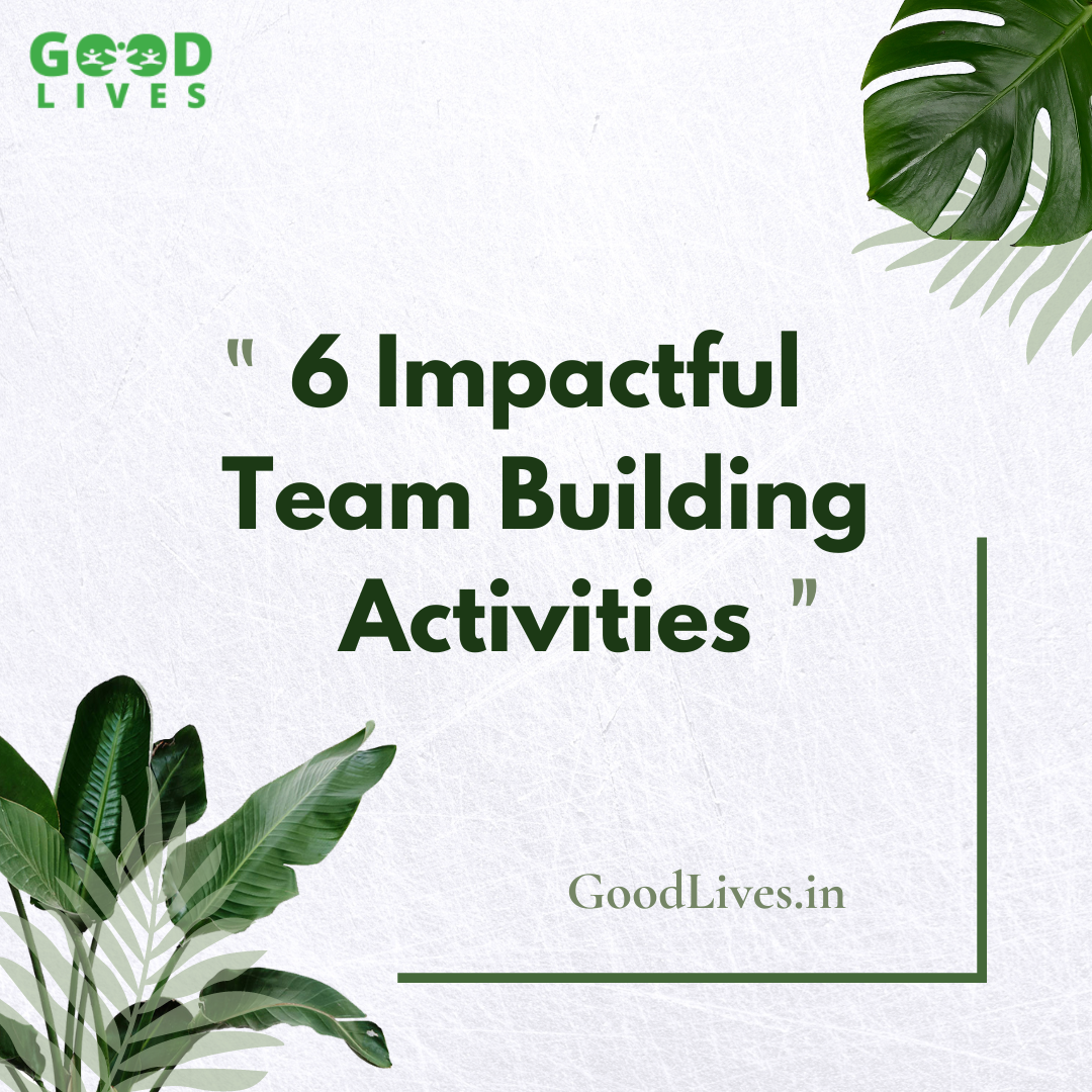 6 Impactful Team Building Activities
